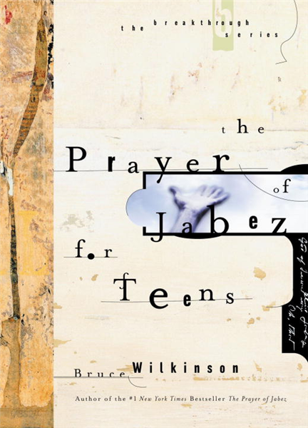 The Prayer of Jabez for Teens