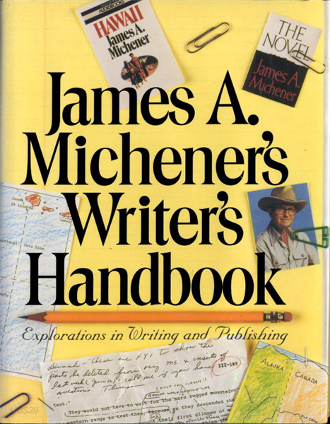 James A. Michener&#39;s Writer&#39;s Handbook