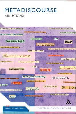 Metadiscourse: Exploring Interaction in Writing