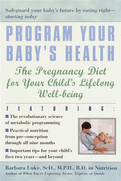 Program Your Baby&#39;s Health