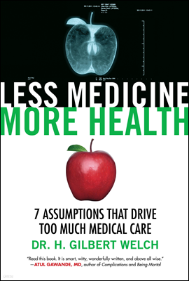 Less Medicine, More Health