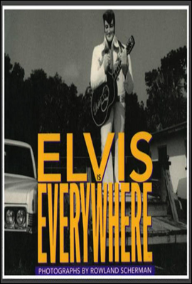 Elvis Is Everywhere