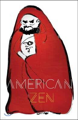 American Zen: The Wisdom of an American Zenji