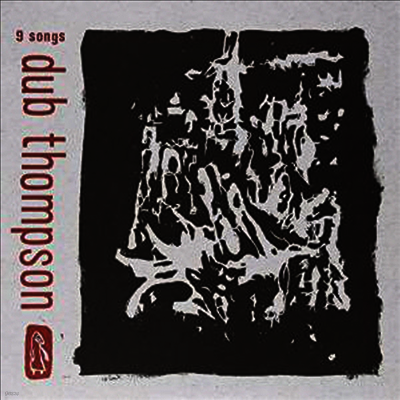 Dub Thompson — 9 Songs 앨범 커버