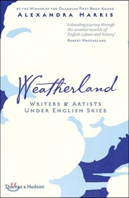 Weatherland: Writers & Artists Under English Skies