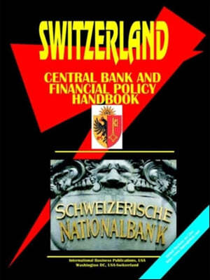 Switzerland Central Bank & Financial Policy Handbook