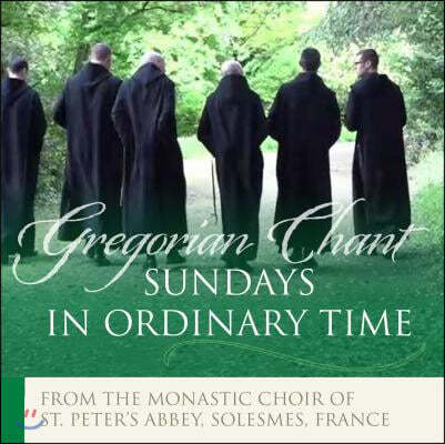 Sundays in Ordinary Time: Gregorian Chant
