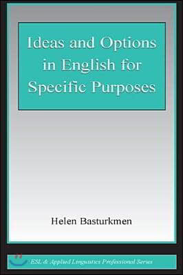 Ideas and Options in English for Specific Purposes