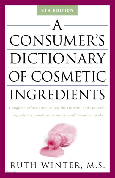 A Consumer&#39;s Dictionary of Cosmetic Ingredients