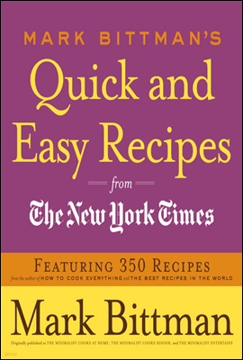 Mark Bittman's Quick and Easy Recipes from the New York Times