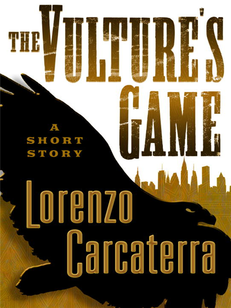 The Vulture&#39;s Game (Short Story)