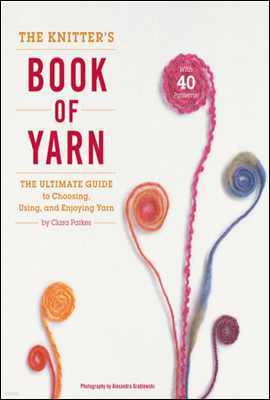 The Knitter's Book of Yarn