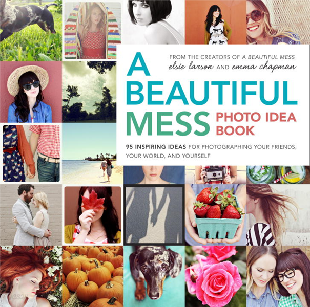 A Beautiful Mess Photo Idea Book