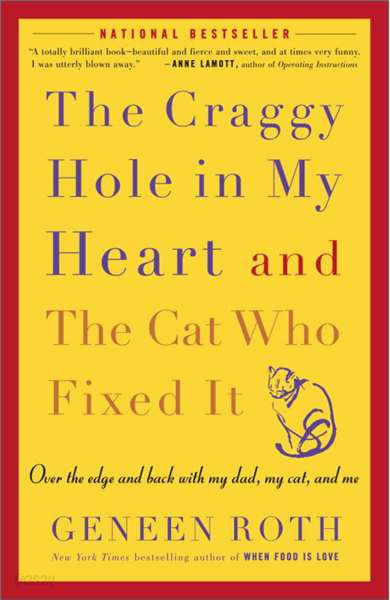 The Craggy Hole in My Heart and the Cat Who Fixed It