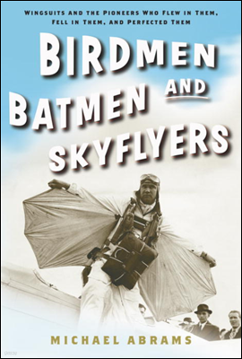 Birdmen, Batmen, and Skyflyers