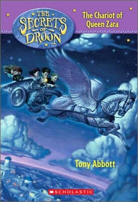 The Secrets of Droon 27 : The Chariot of Queen Zara