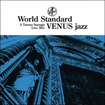 World Standard Venus Jazz A Tatsuo Sunaga Live Mix