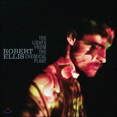 Robert Ellis (로버트 엘리스) - The Lights From The Chemical Plant