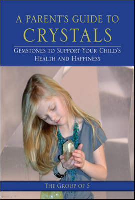 A Parent's Guide to Crystals