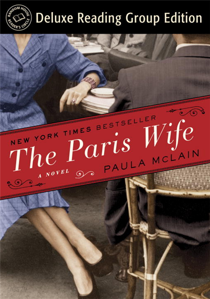 The Paris Wife (Random House Reader&#39;s Circle Deluxe Reading Group Edition)