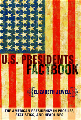 U.S. Presidents Factbook