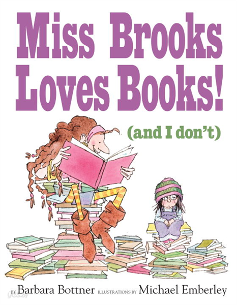 Miss Brooks Loves Books (And I Don&#39;t)