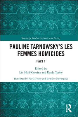 Pauline Tarnowsky's Les Femmes Homicides