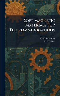 Soft Magnetic Materials for Telecommunications