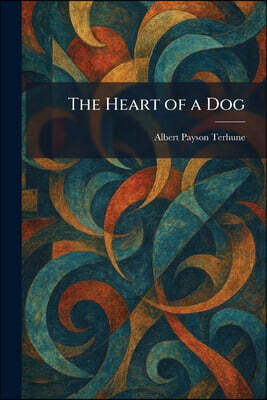 The Heart of a Dog