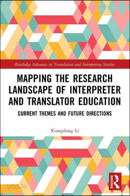 Mapping the Research Landscape of Interpreter and Translator Education