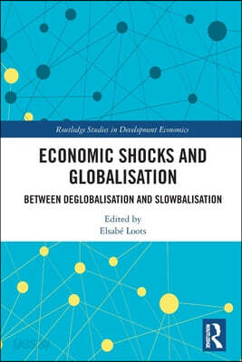 Economic Shocks and Globalisation