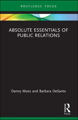 Absolute Essentials of Public Relations