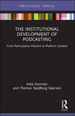 Institutional Development of Podcasting