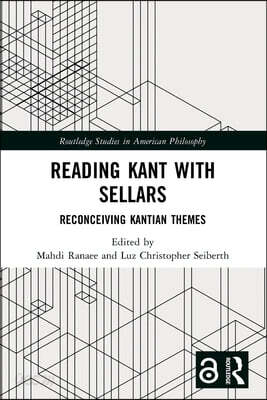 Reading Kant with Sellars