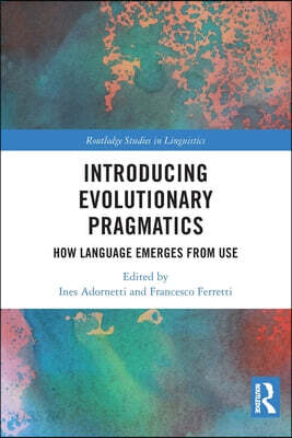 Introducing Evolutionary Pragmatics