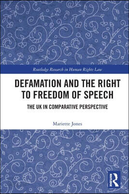 Defamation and the Right to Freedom of Speech