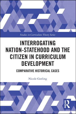 Interrogating Nation-Statehood and the Citizen in Curriculum Development