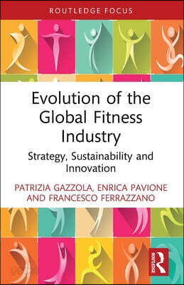Evolution of the Global Fitness Industry