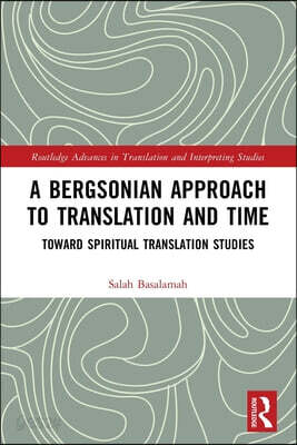 Bergsonian Approach to Translation and Time