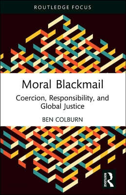 Moral Blackmail
