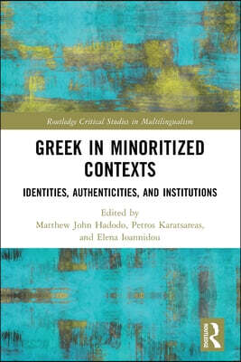 Greek in Minoritized Contexts