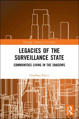 Legacies of the Surveillance State