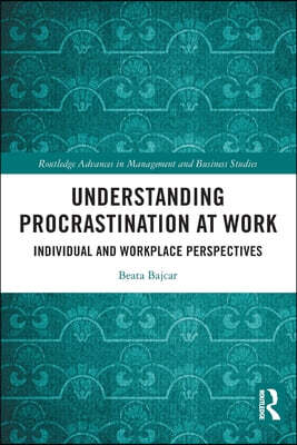 Understanding Procrastination at Work