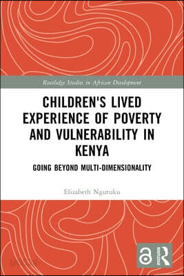 Children's Lived Experience of Poverty and Vulnerability in Kenya