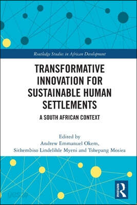 Transformative Innovation for Sustainable Human Settlements