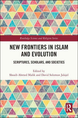 New Frontiers in Islam and Evolution