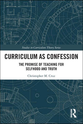 Curriculum as Confession