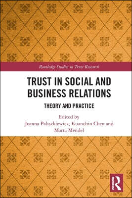 Trust in Social and Business Relations