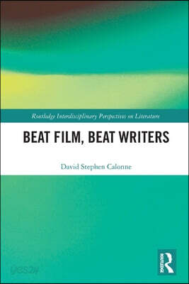 Beat Film, Beat Writers