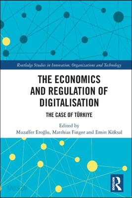 Economics and Regulation of Digitalisation